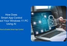 How AI Protect Your Windows 11 PC From Security Threats; How to Enable It Windows-11-Smart-App-Control