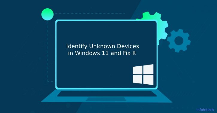 Find Unknown Device Drivers and Fix it