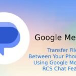 How to Use RCS Messages in Google Messages to Transfer Files Between Your Phone and PC Google Messages RCS Feature