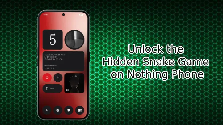How to Enable and Play Hidden Snake Game on Nothing and CMF Phone