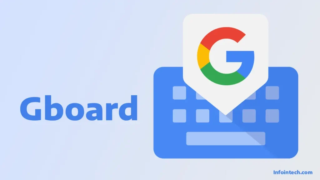 Gboard new features, tips and guides