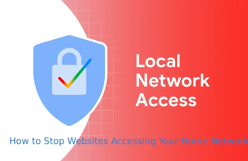 How to Stop Websites Accessing Your Home Network