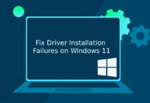 How to Fix Driver Installation Failures on Windows 11: 6 Working Solutions Fix Driver Installation Failures on Windows 11